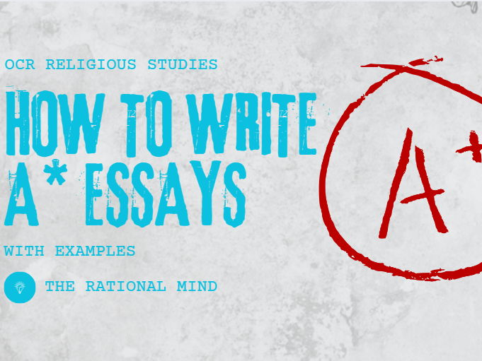 How to write an A* Essay OCR RS A-Level