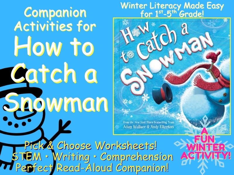 How to Catch a Snowman | Companion Worksheets & Activities (Grades 1–5)