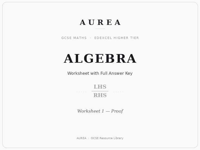 GCSE Maths (Edexcel Higher) – Algebra: Algebraic Proof | Worksheet with Answer Key