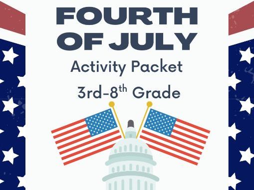 4th of July Activity Packet | Grades 3rd-8th