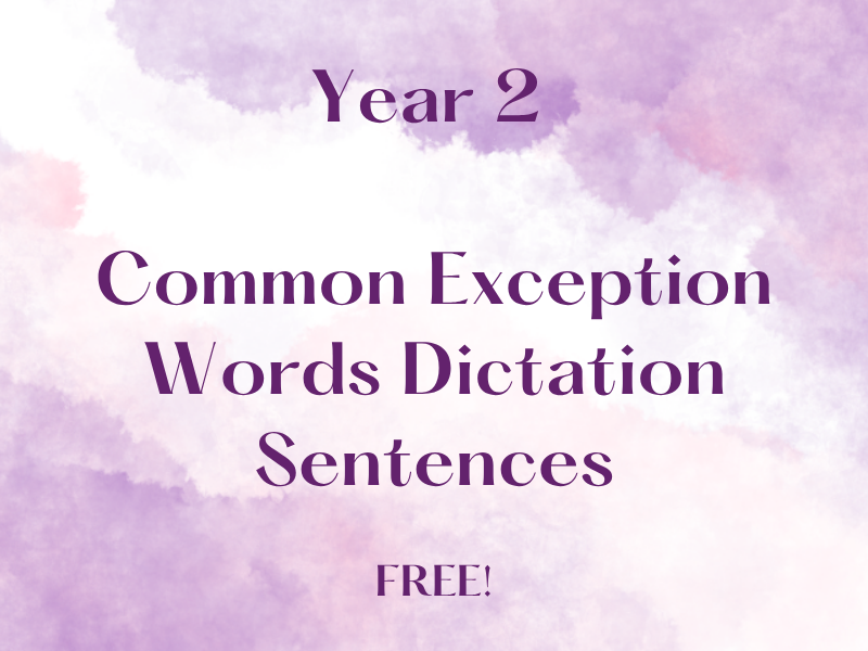 Year 2 Common Exception Words Dictation Sentences (FREE)
