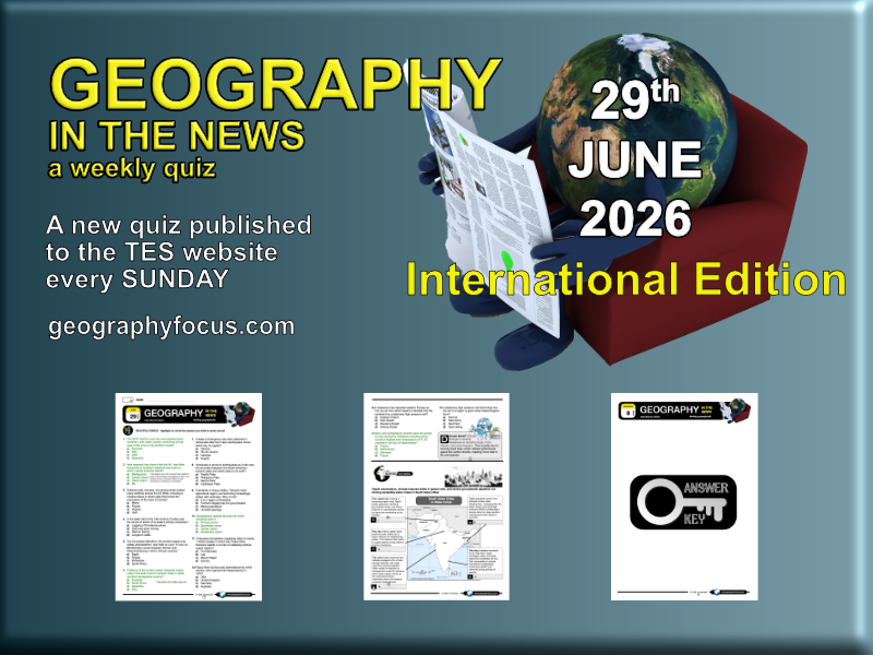 GEOGRAPHY IN THE NEWS weekly quiz - 29 June 2026