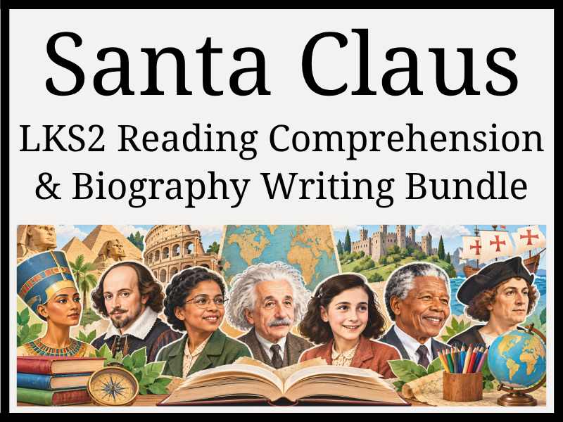 Santa Claus Reading Comprehension & Biography Writing Bundle | Year 3 & Year 4 | LKS2