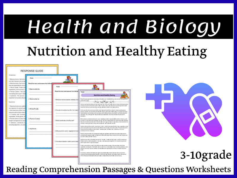 Nutrition and Healthy Eating Reading Comprehension Passages & Questions Worksheets
