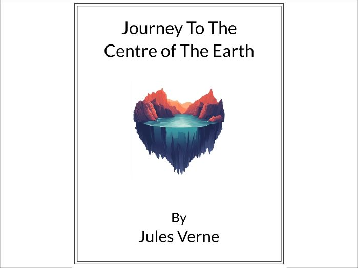 Journey To The Centre of The Earth by Jules Verne * (Lesson Plan)