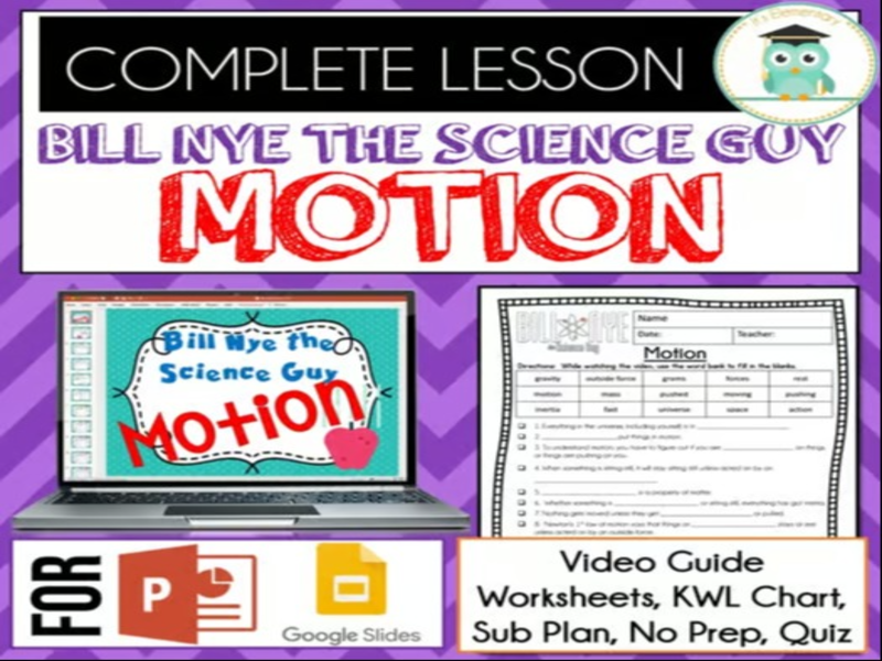 Bill Nye Science MOTION Video Guide, Quiz, Sub Plan, Worksheets, No Prep Lesson