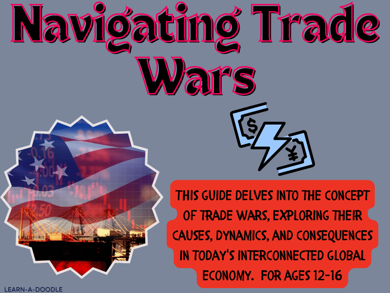 Navigating Trade Wars: A Guide to Understanding Their Impact on Our World