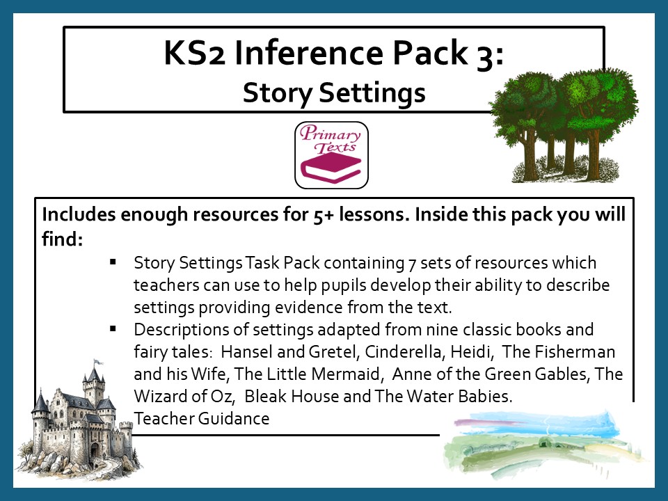 KS2 Inference Pack 3: Making Inferences about Story Settings