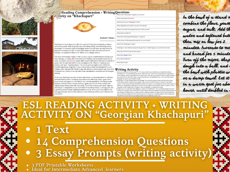 ESL Reading Comprehension + Writing Activity Worksheets on Khachapuri - Caucasus