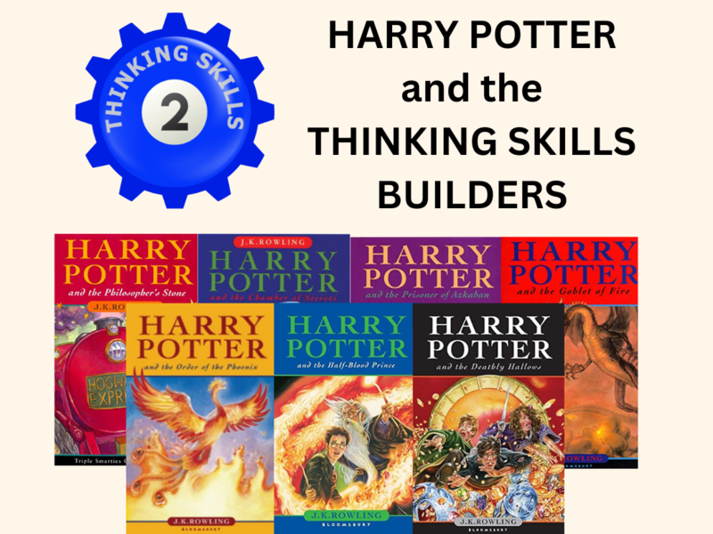 Harry Potter Books Thinking Skills Builders Teaching Resources