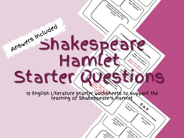 English Literature Shakespeare's Hamlet Starter Questions Worksheets