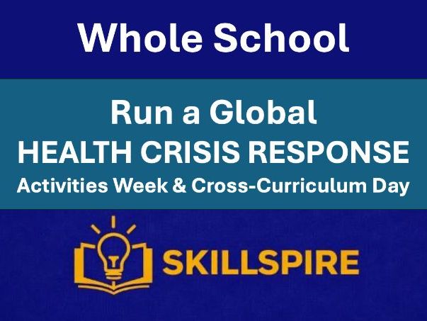 Run a Global Health Crisis Response | Whole-School Enrichment Activity (KS3-KS5)