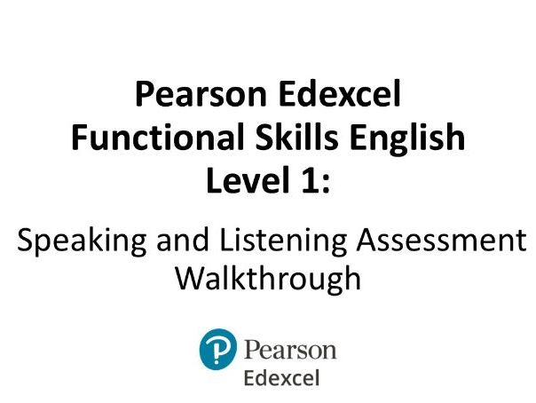 Pearson Edexcel Functional Skills English Level 1 - Speaking and Listening Assessment Walkthrough