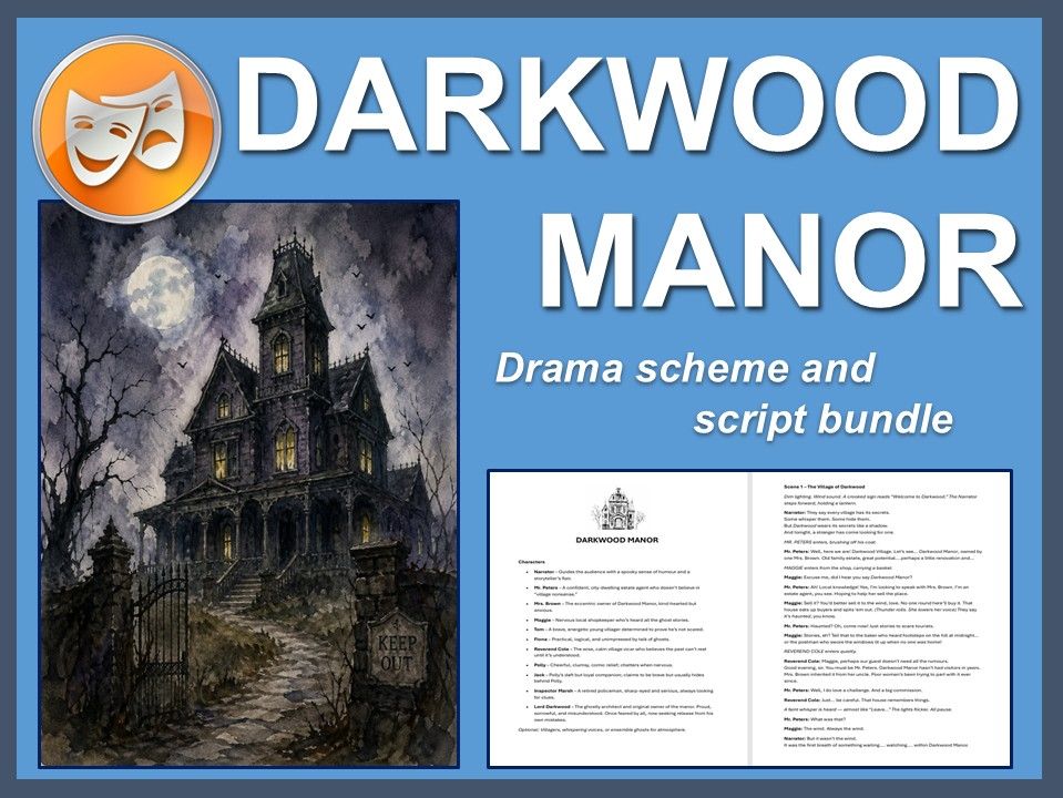 Darkwood Manor (A Haunted House Story): Drama scheme & script bundle