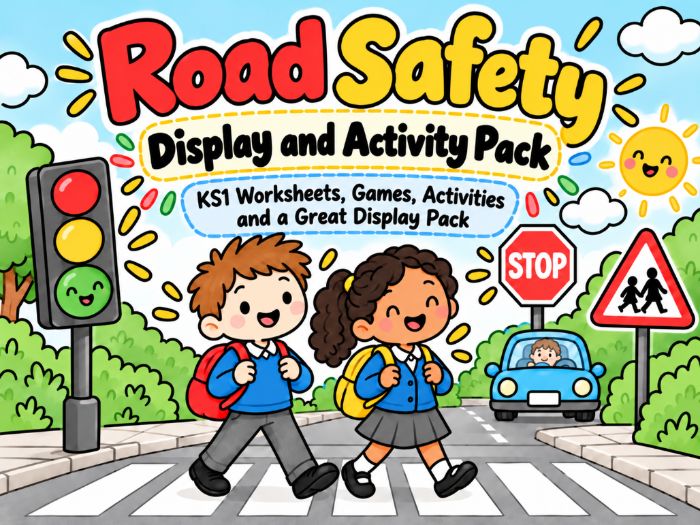 Road Safety KS1 Activity and Display Pack | PSHE | Road Safety Week | Year 1 & Year 2
