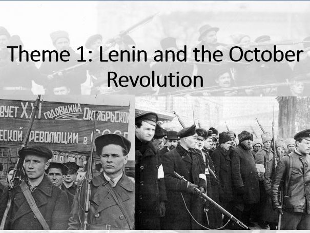 Russia 1917-1991. Theme 1, Lesson 1: 1917 October Revolution (Edexcel A Level History, Paper 1)
