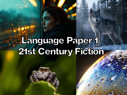 AQA English Language Paper 1 - 21st Century Fiction
