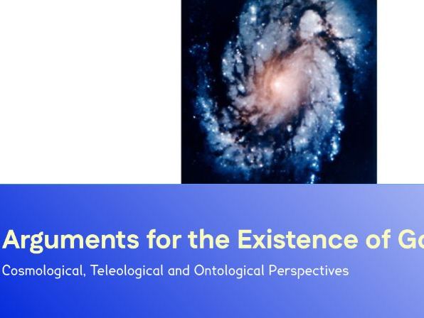 KS3 Philosophy: Arguments for the Existence of God | Cosmological, Teleological & Ontological Argume