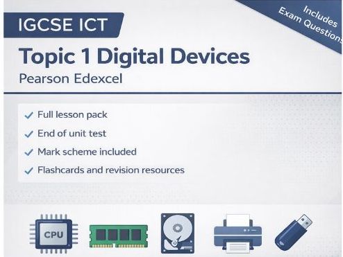 Pearson Edexcel IGCSE ICT Topic 1 Digital Devices Bundle
