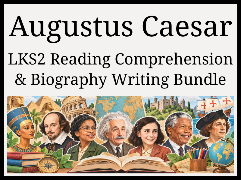 Augustus Reading Comprehension & Biography Writing Bundle | Year 3 & Year 4 | LKS2