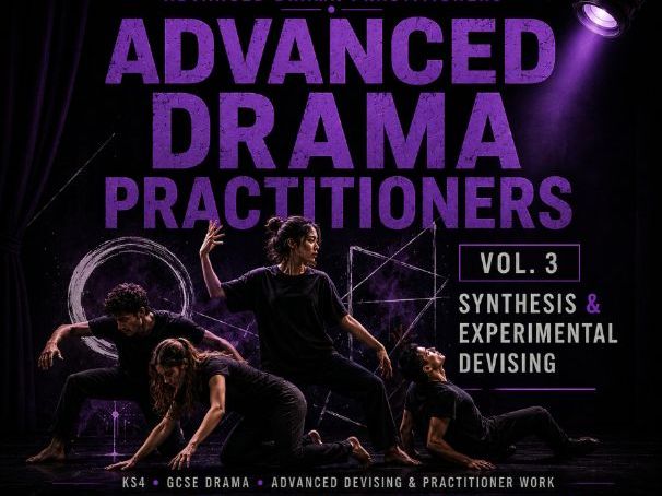 Advanced Drama Practitioners Vol. 3 | Synthesis & Experimental Devising