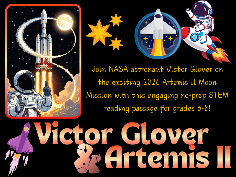 Victor Glover Artemis II: NASA Space Mission Reading Passage | Grades 3-9 STEM
