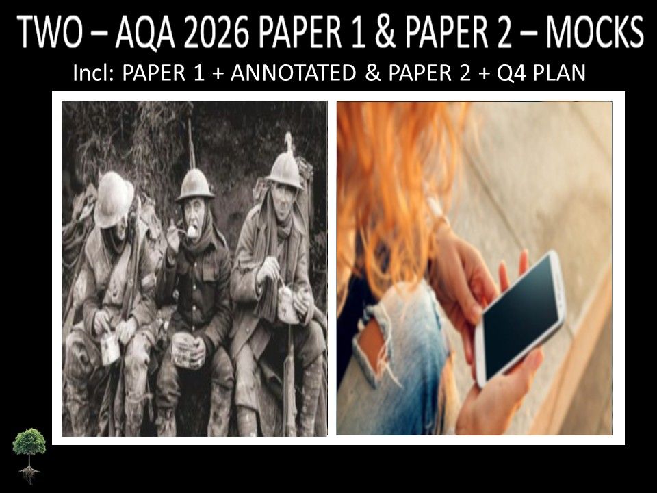 TWO - AQA PAPER 1 & 2 | 2026 FULL MOCKS | ANNOTATED | Q4 PLAN