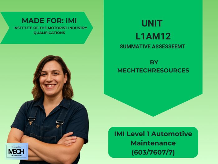IMI Level 1 Automotive Maintenance (603/7607/7): Unit L1AM12 Summative Assessment | MechTechResource