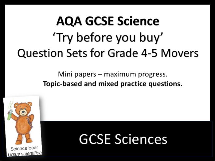 Questions Sets, Grade 4-5 Movers - AQA GCSE Sciences 'Try Before You Buy'