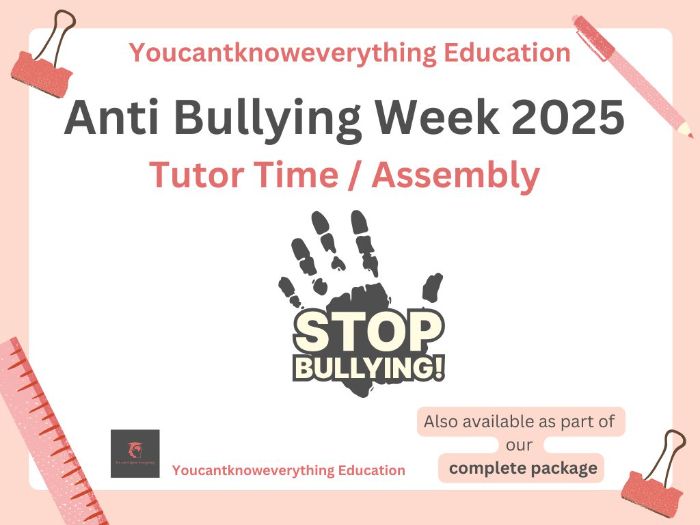 Anti Bullying Week 2025 Tutor Time / Assembly