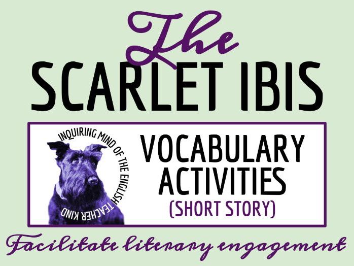"The Scarlet Ibis" by James Hurst Vocabulary Worksheet, Crossword Puzzle, and Word Search