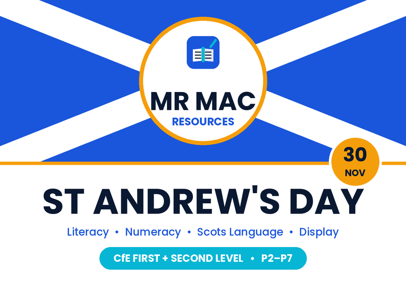 St Andrew's Day Pack - Scottish CfE First and Second Level - P2-P7 - Literacy, Numeracy and Display