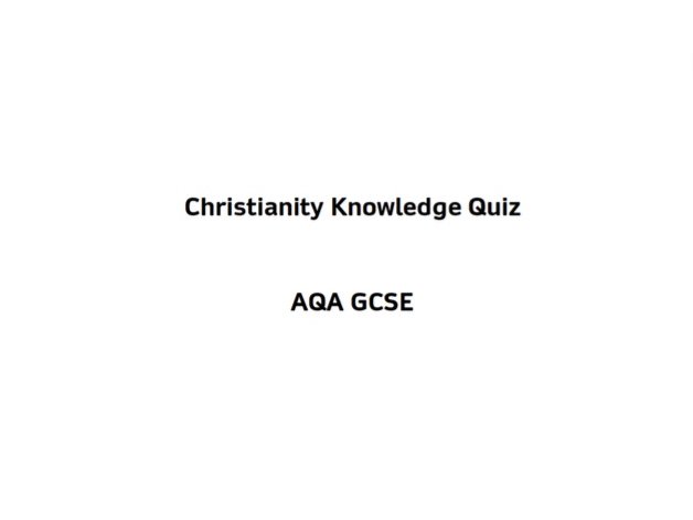 AQA GCSE RE - Christianity Knowledge Test