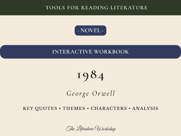 1984 – Interactive Literature Workbook: Character, Themes & Literary Analysis