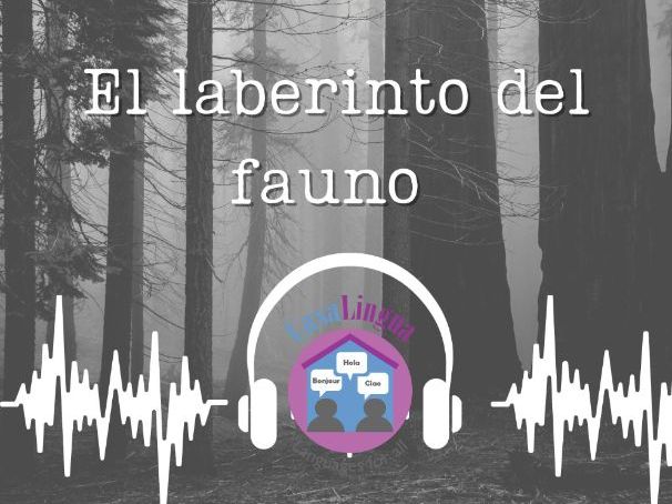"El Laberinto del Fauno": Spanish listening/comprehension resource (GCSE/KS4/A2-B1)