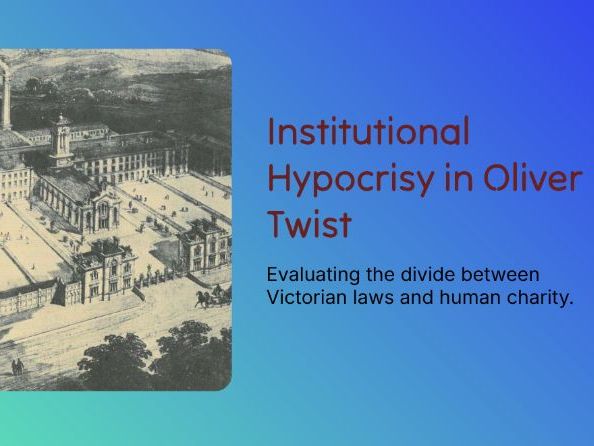 Oliver Twist – Workhouse Critique, Satire & Institutionalisation