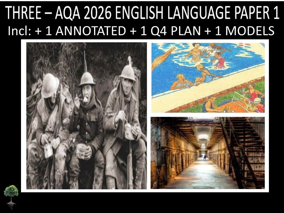 THREE - AQA PAPER 1 | 2026 FULL MOCKS | ANNOTATED | Q4 PLAN | MODELS