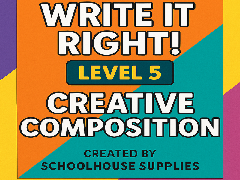 Write It Right! – Level 5: Creative Composition