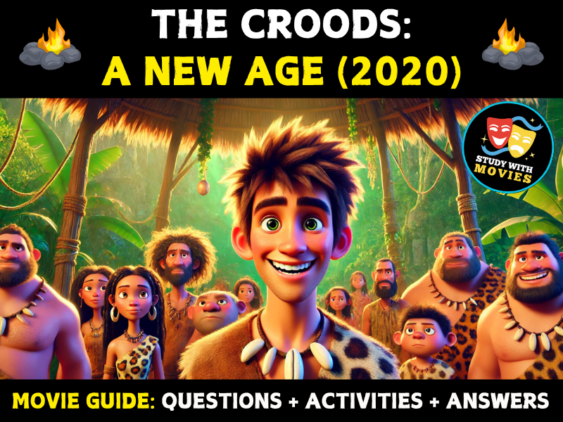 The Croods: A New Age (2020) Movie Guide - Questions and Activities with Answers