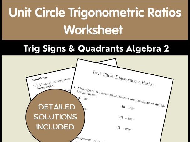 Unit Circle Trigonometric Ratios Worksheet | Trig Signs & Quadrants Algebra 2