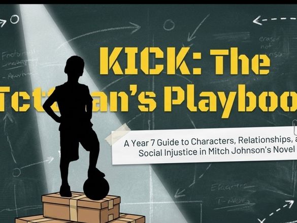 Kick Novel Study Unit | Year 7 English | KS3 | Interactive & Hands-On Activities