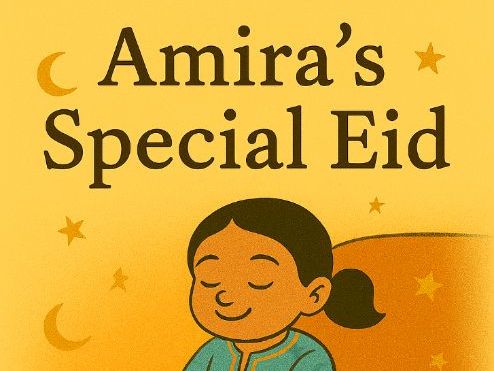 Amira’s Eid Celebration: A Simple Story for Early Years