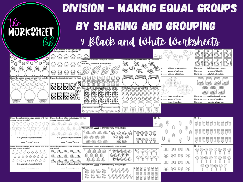 Division - Making Equal Groups by Sharing and Grouping Worksheets in Black and White