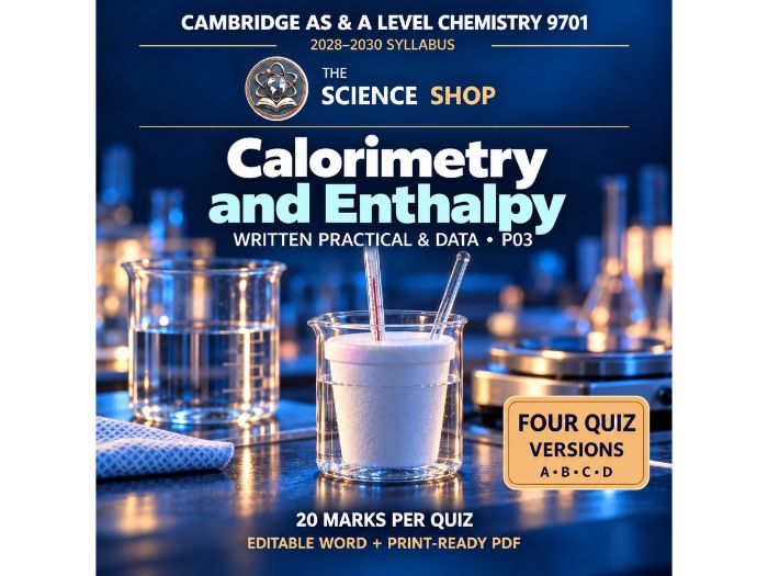 Calorimetry and Enthalpy | Cambridge AS & A Chemistry 9701 | 4 Revision Quizzes
