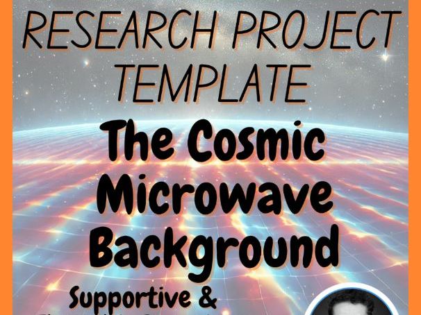 The Cosmic Microwave Background | Space Science Research Project Template