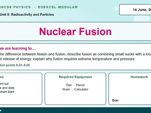 IGCSE Physics: Nuclear Fusion | Radioactivity | Edexcel Modular | Unit 8 | L9