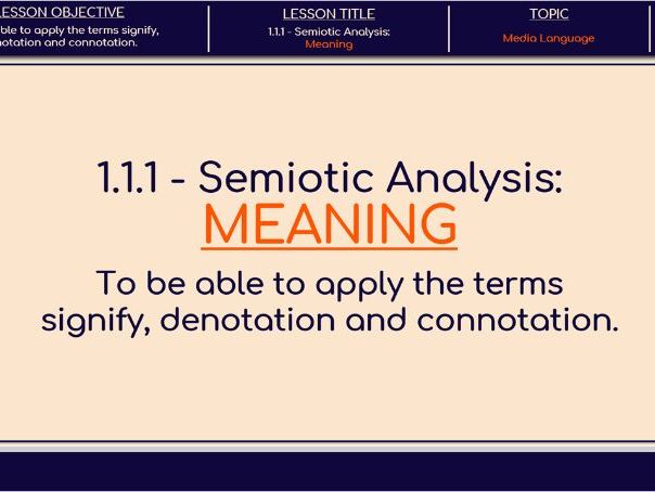 1.1.1 - Semiotic Analysis: Meaning (Media Language) (GCSE)