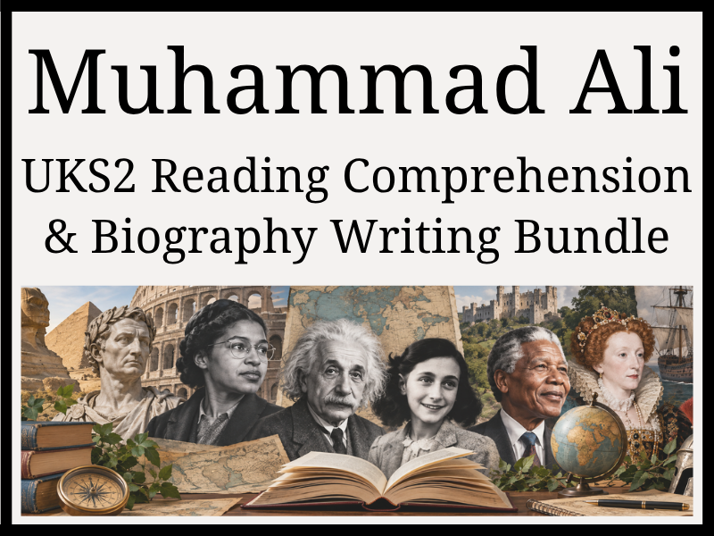 Muhammed Ali Reading Comprehension & Biography Writing Bundle | Year 5 & Year 6 | UKS2
