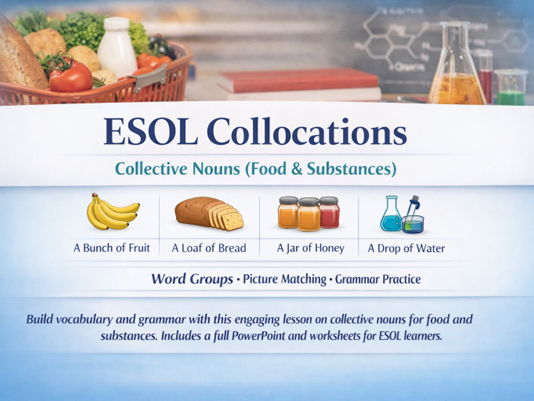 ESOL Collocations – Collective Nouns (Food & Substances)