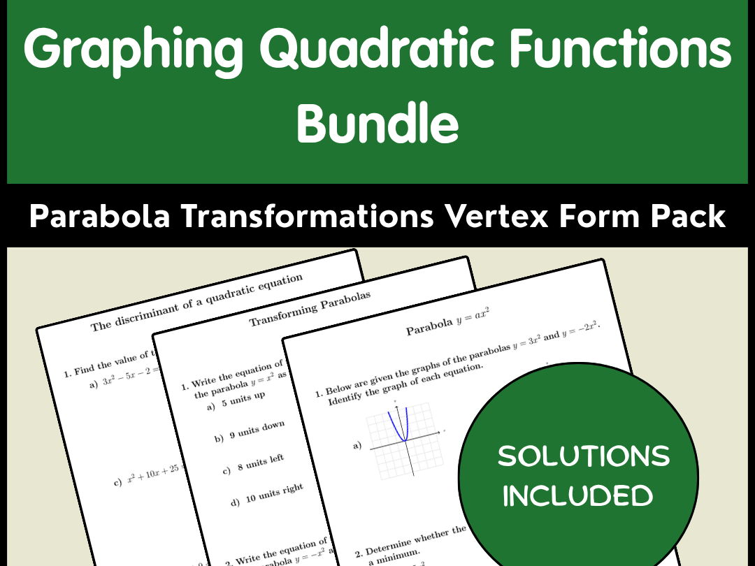 Graphing Quadratic Functions Bundle | Parabola Transformations Vertex Form Pack